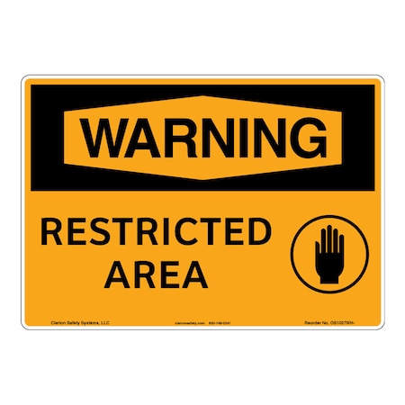 Warning/Restricted Area Sign (OS1027WH-)|Aluminum 10" X 7" Corner Mounting Holes|OSHA Signs|Sign for Business, Retail, Workplace, Restaurant, Medical Facility